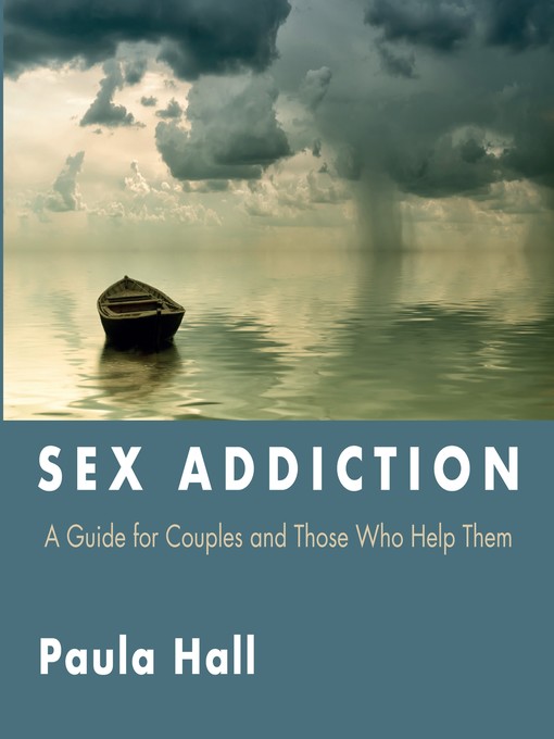 Title details for Sex Addiction by Paula Hall - Available